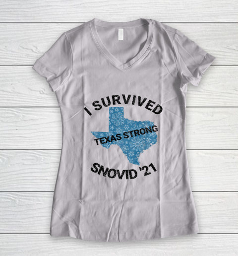 I Survived SNOVID 2021 Texas Strong Texas Blizzard Winter 21 Women's V-Neck T-Shirt