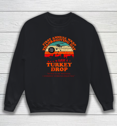 Funny Wkrp Turkey Drop Turkey Thanksgiving Turkey Fly Sweatshirt