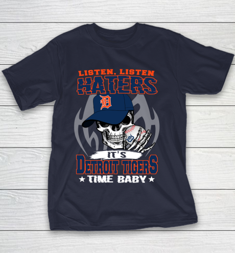 Listen Haters It is TIGERS Time Baby MLB Youth T-Shirt 2