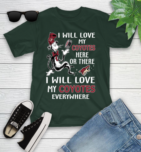 NHL Hockey Arizona Coyotes I Will Love My Coyotes Everywhere Dr Seuss Shirt Youth T-Shirt 4