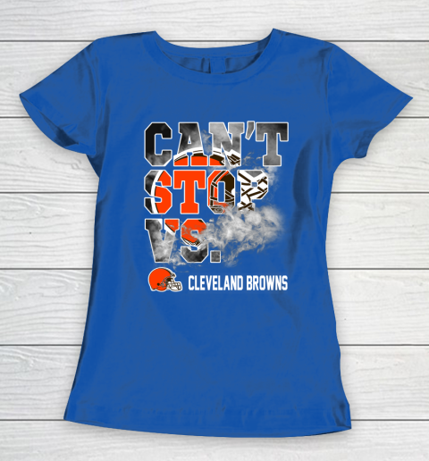 NFL Cleveland Browns Can't Stop Vs Women's T-Shirt 8