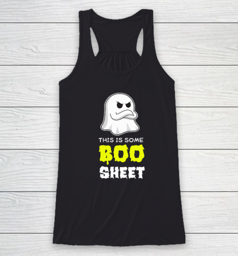This Is Some Boo Sheet Shirt Funny Ghost Spooky Party Idea Cute Racerback Tank