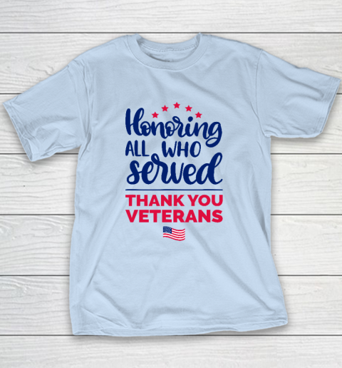 Honoring All Who Served Thank You Veterans Day Youth T-Shirt 5