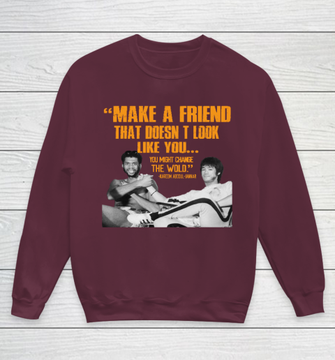 Kareem Abdul Jabbar Shirt Make A Friend That Doesn't Look Like You Youth Sweatshirt 4