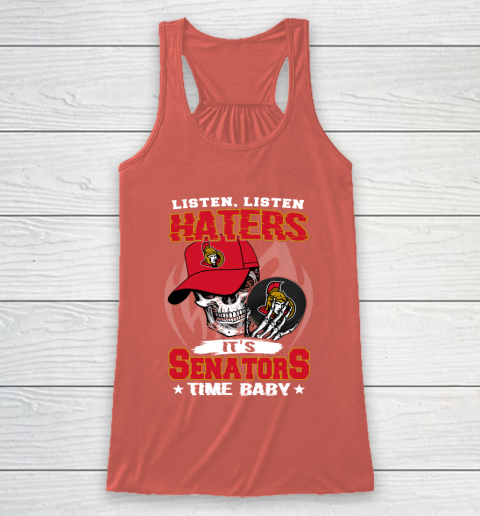 Listen Haters It is SENATORS Time Baby NHL Racerback Tank 3