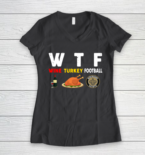 New Orleans Saints Giving Day WTF Wine Turkey Football NFL Women's V-Neck T-Shirt 6