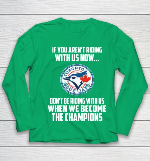 MLB Toronto Blue Jays Baseball We Become The Champions Youth Long Sleeve 4