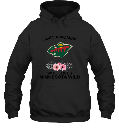 NHL Just A Woman Who Loves Minnesota Wild Hockey Sports Hoodie