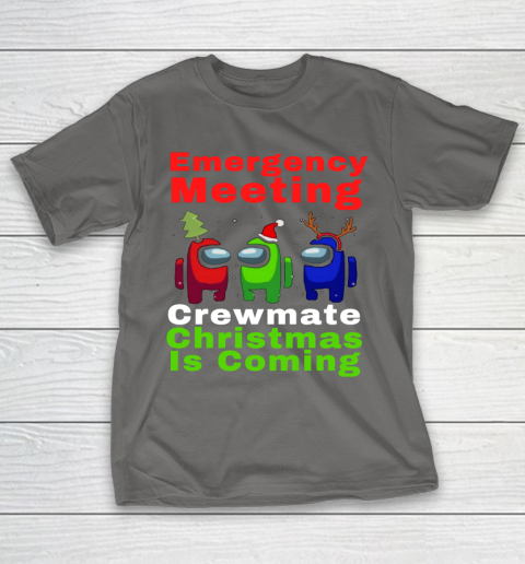 Among Us Emergency Meeting Crewmate Christmas Is Coming T-Shirt 8