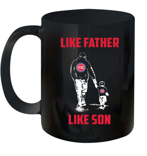 Detroit Pistons NBA Basketball Like Father Like Son Sports Ceramic Mug 11oz