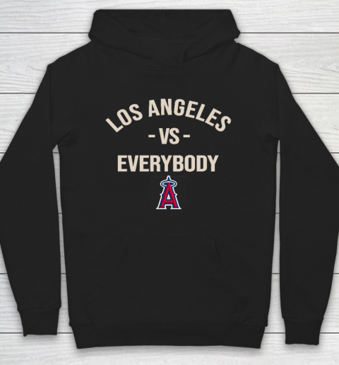 Los Angeles Angels Vs Everybody Hoodie