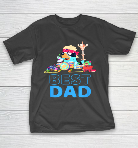 Fathers Blueys Dad Love Best Dad Gifts T-Shirt