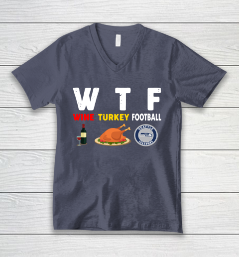 Seattle Seahawks Giving Day WTF Wine Turkey Football NFL V-Neck T-Shirt 7