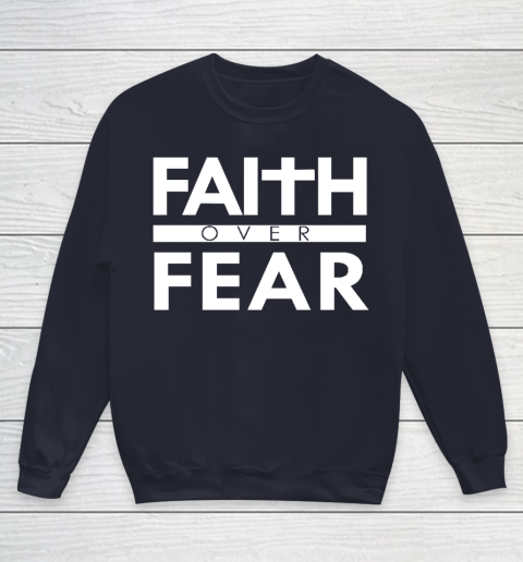 Faith Over Fear Bible Scripture Verse Christian Quote Youth Sweatshirt 2