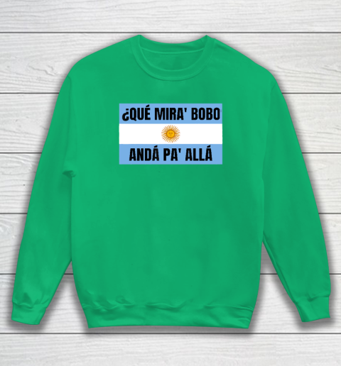 Qué Miras Bobo Sweatshirt 4