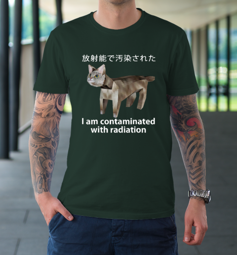I Am Contaminated With Radiation Japanese Cat Meme T-Shirt 3