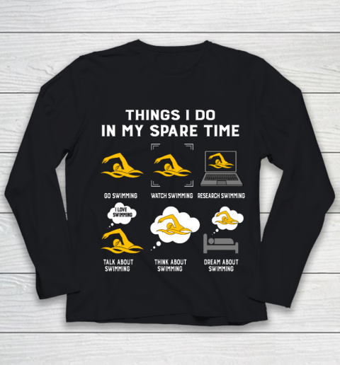 Things I Do In My Spare Time go Swimming Best Gift Youth Long Sleeve