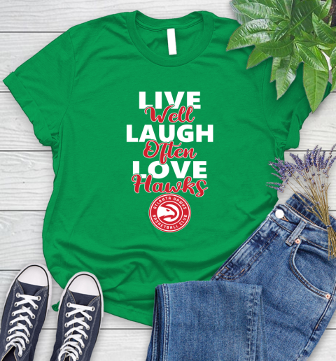 NBA Basketball Atlanta Hawks Live Well Laugh Often Love Shirt Women's T-Shirt 7