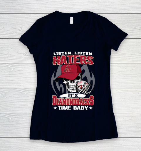 Listen Haters It is DIAMONDBACKS Time Baby MLB Women's V-Neck T-Shirt 2