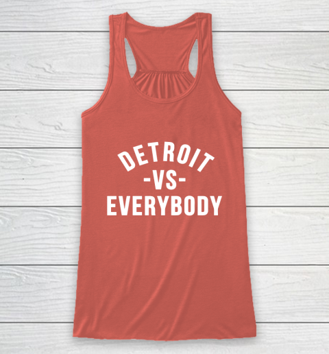 Detroit Vs Everybody Racerback Tank 3