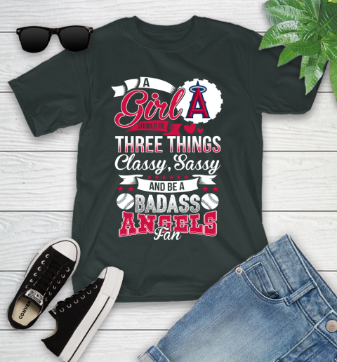 Los Angeles Angels MLB Baseball A Girl Should Be Three Things Classy Sassy And A Be Badass Fan Youth T-Shirt 6