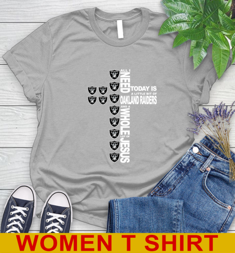 NFL All I Need Today Is A Little Bit Of Oakland Raiders Cross Shirt Women's T-Shirt 5
