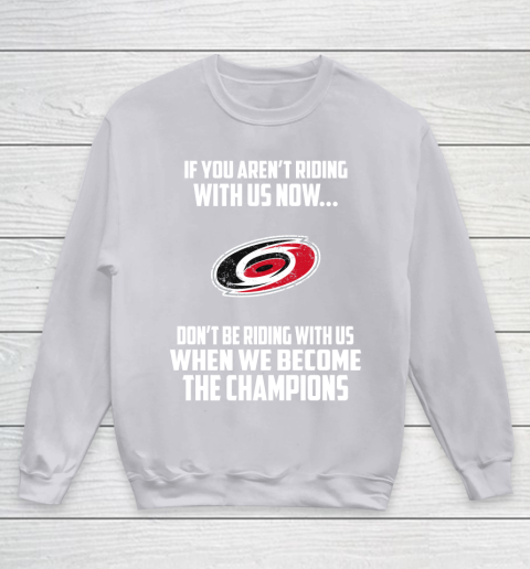 NHL Carolina Hurricanes Hockey We Become The Champions Youth Sweatshirt 3