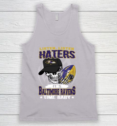 Listen Haters It is RAVENS Time Baby NFL Tank Top 3