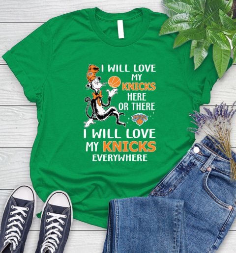 NBA Basketball New York Knicks I Will Love My Knicks Everywhere Dr Seuss Shirt Women's T-Shirt 7