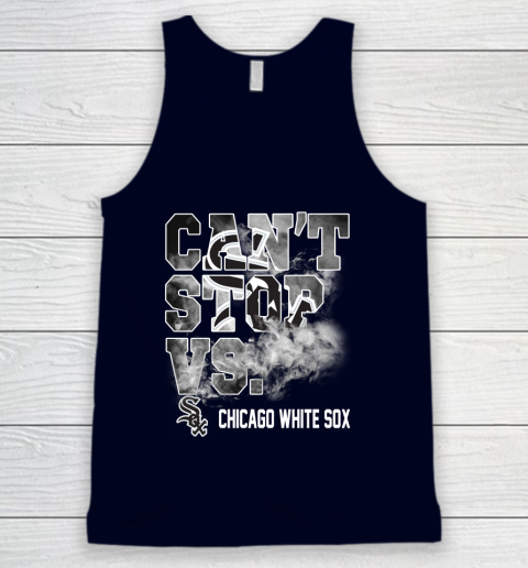 MLB Chicago White Sox Baseball Can't Stop Vs Chicago White Sox Tank Top 2