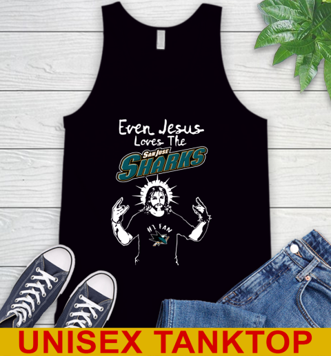 San Jose Sharks NHL Hockey Even Jesus Loves The Sharks Shirt Tank Top