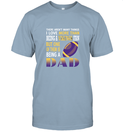 78qo i love more than being a vikings fan being a dad football jersey t shirt 60 front light blue