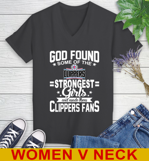 LA Clippers NBA Basketball God Found Some Of The Strongest Girls Adoring Fans Women's V-Neck T-Shirt 8