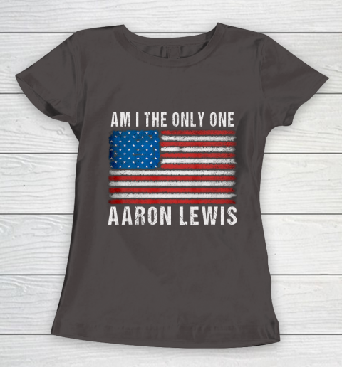 Am I The Only One Aaron Lewis Flag USA Women's T-Shirt 7