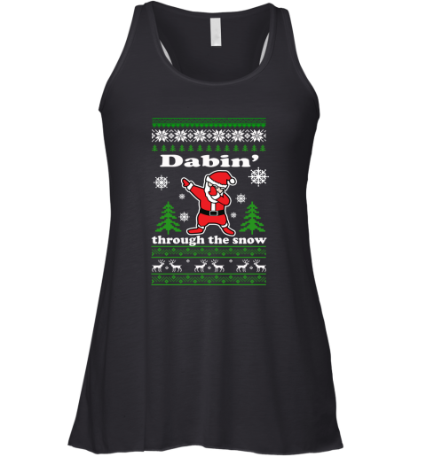 Dabbin Through The Snow Santa Ugly Racerback Tank