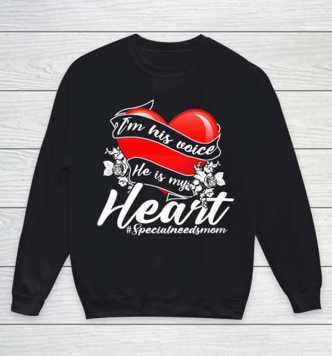 Special Needs Mom Shirt  I Am His Voice He Is My Heart Autism Awareness Youth Sweatshirt