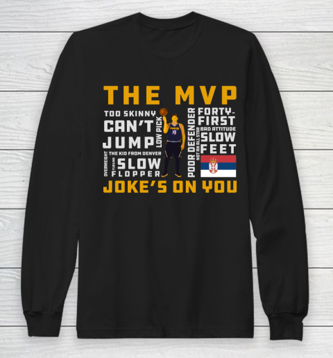Jokic MVP Joke's On You Long Sleeve T-Shirt