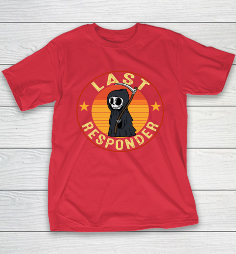 Grim Reaper Funny Dark Meme Mortician Last Responder Youth T-Shirt 7