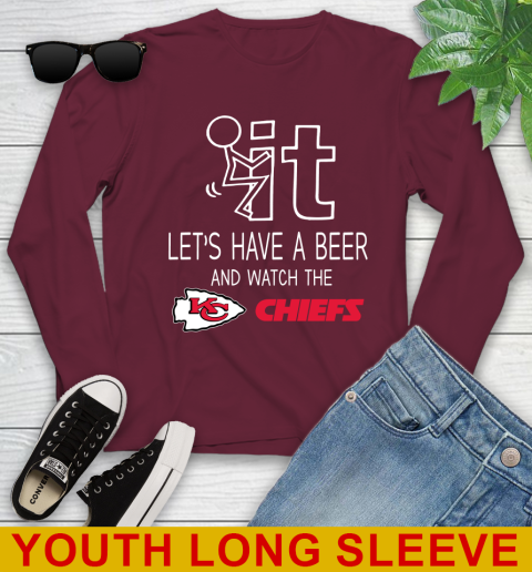 Kansas City Chiefs Football NFL Let's Have A Beer And Watch Your Team Sports Youth Long Sleeve 6