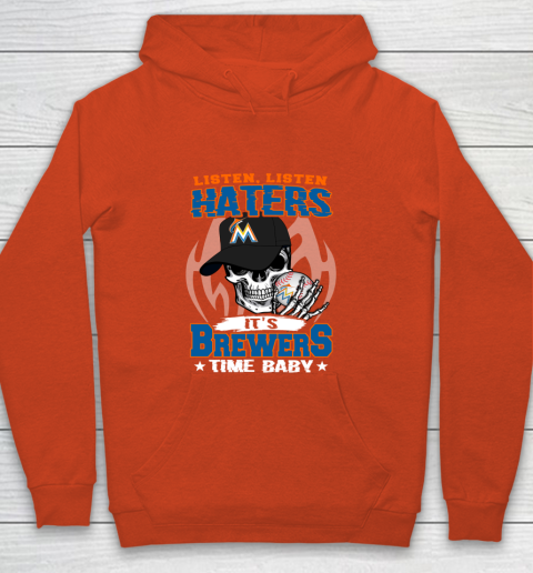 Listen Haters It is BREWERS Time Baby MLB Youth Hoodie 3