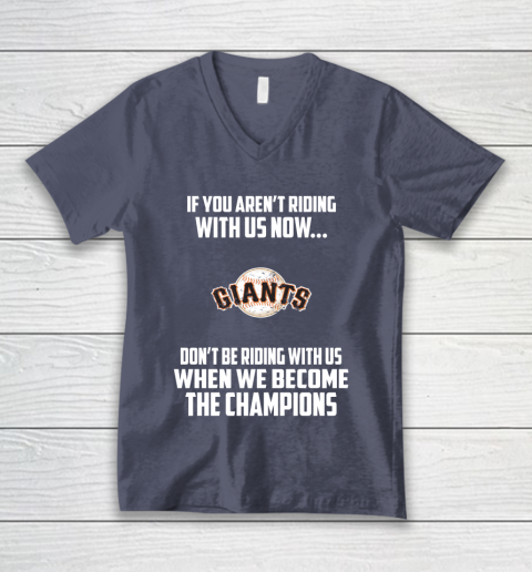 MLB San Francisco Giants Baseball We Become The Champions V-Neck T-Shirt 7