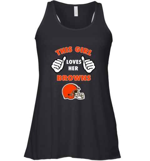 This Girl Loves Her Cleveland Browns Racerback Tank