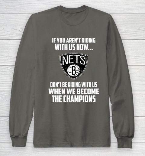 NBA Brooklyn Nets Basketball We Become The Champions Long Sleeve T-Shirt 5