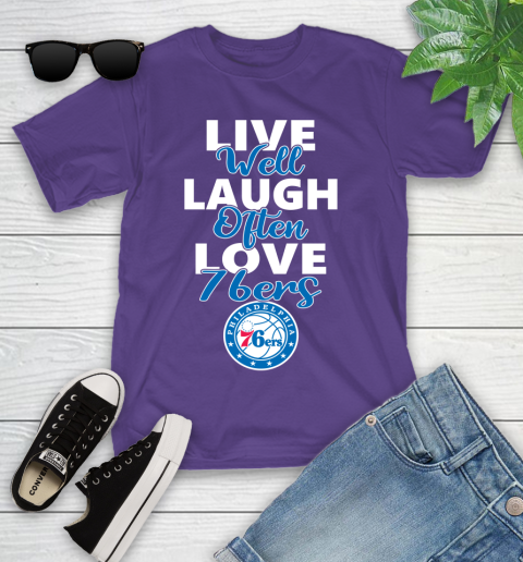NBA Basketball Philadelphia 76ers Live Well Laugh Often Love Shirt Youth T-Shirt 3