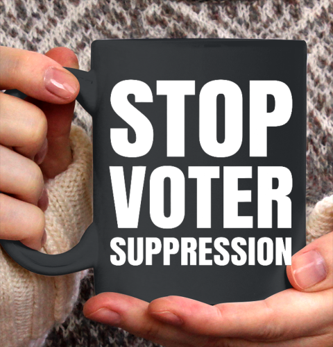 Black Voters Matter Protect The Vote Stop Voter Suppression Ceramic Mug 11oz
