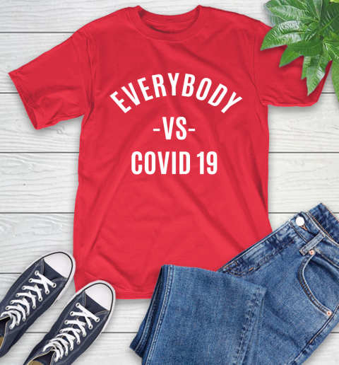 Every Body VS COVID 19 Shirt 12