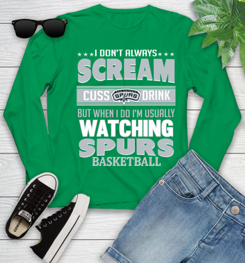 San Antonio Spurs NBA Basketball I Scream Cuss Drink When I'm Watching My Team Youth Long Sleeve 7