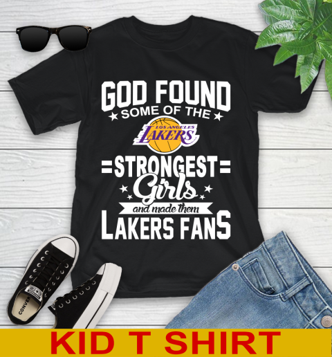 Los Angeles Lakers NBA Basketball God Found Some Of The Strongest Girls Adoring Fans Youth T-Shirt