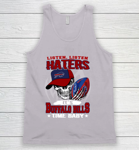 Listen Haters It is BILLS Time Baby NFL Tank Top 3