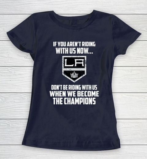 NHL Los Angeles Kings Hockey We Become The Champions Women's T-Shirt 3 NHL Los Angeles Kings Hockey We Become The Champions Women's T-Shirt - Image 3
